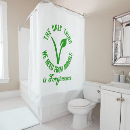 Alleen wat we van dieren nodig hebben is vergeving douchegordijn