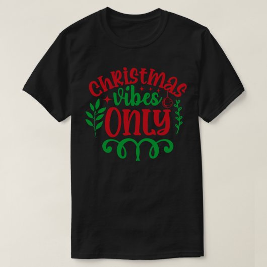 Alleen Xmas Vibes T-shirt (Design voorkant)