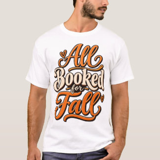 Allemaal geboekt voor de herfst  | Sublime herfstb T-shirt