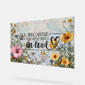 Allemaal omdat twee mensen verliefd werden acryl bord (Hoek)