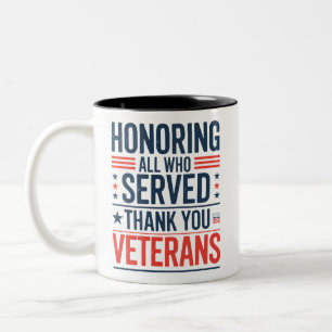 Allen die gediend hebben eren Dank u Veteranen Dag Tweekleurige Koffiemok