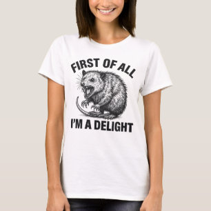 Allereerst Ben Ik Een Aangename Boze Grappige Opos T-shirt