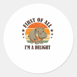 Allereerst ben ik een genot Baby Hippo Moo Deng Lo Ronde Sticker