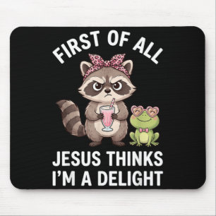 Allereerst Denkt Jezus Dat Een Delight Wasbeer Ont Muismat