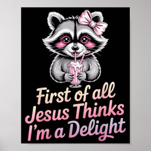 Allereerst Denkt Jezus Dat Ik Een Genot Ben Poster