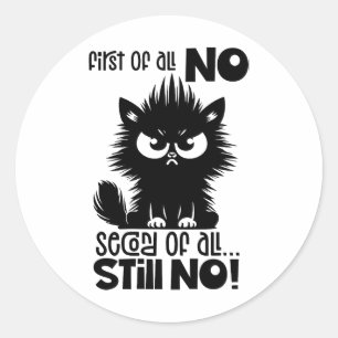 Allereerst, Geen Grappig Kattenliefhebber Cadeau Ronde Sticker