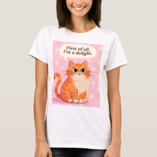 Allereerst, ik ben een leuk grappige kat sarcasme t-shirt