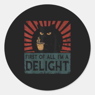 Allereerst in een genot sarcastische boze kat ronde sticker