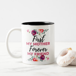 Allereerst Mijn Moeder Voor Altijd Mijn Vriend zwa Tweekleurige Koffiemok