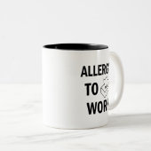 Allergique pour travailler la tasse de café (Devant droit)