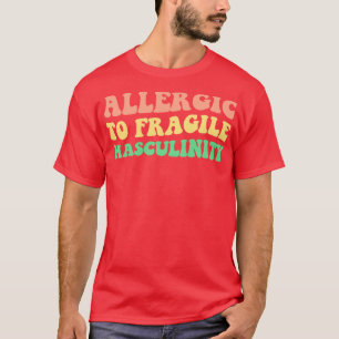 Allergisch voor breekbare mannelijkheid V T-shirt