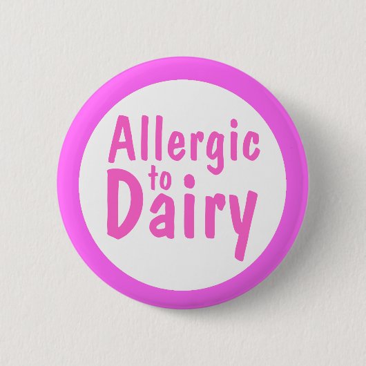 Allergisch voor Dairy Ronde Button 5,7 Cm (Voorkant)