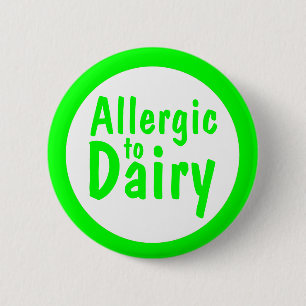 Allergisch voor Dairy Ronde Button 5,7 Cm