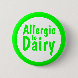 Allergisch voor Dairy Ronde Button 5,7 Cm