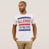 Allergisch voor de politiek t-shirt (Voorkant volledig)