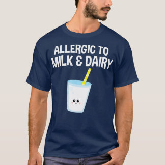 Allergisch voor melk en zuivelproducten t-shirt