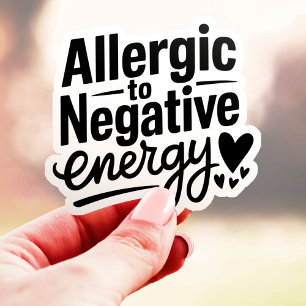 Allergisch voor negatieve energie vinyl sticker
