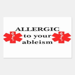 Allergisch voor uw Ableism Sticker
