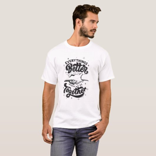 Alles beter samen wit T-shirt (Voorkant volledig)
