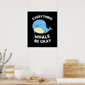 Alles bij de walvis is goed bij de schamele walvis poster (Keuken)