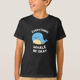 Alles bij de walvis is goed bij de schamele walvis t-shirt