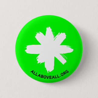 Alles* bovenal ronde button 5,7 cm
