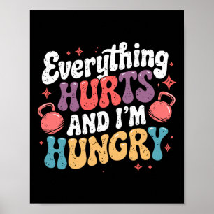 Alles doet pijn en ik heb honger gewichtheffer gra poster