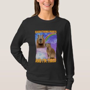 Alles doet pijn en vermoeide capibara t-shirt