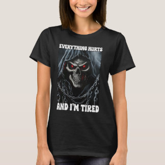 Alles doet pijn en vermoeide cringe skelet t-shirt