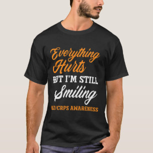 Alles doet pijn Ik ben nog steeds glimlachend RSD T-shirt