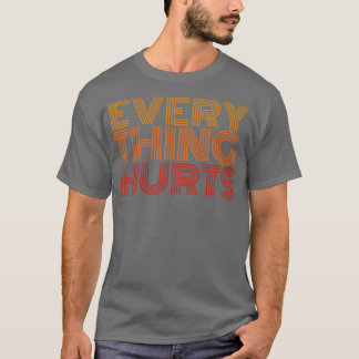 alles doet pijn t-shirt
