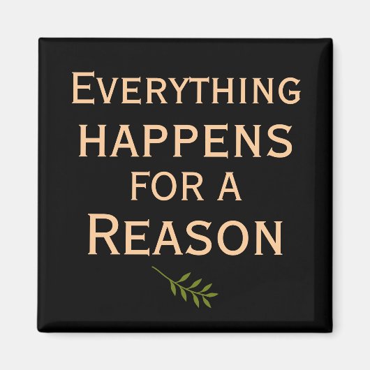 Alles gebeurt om een reden magneet (Voorkant)