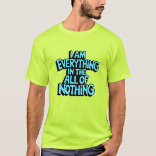 Alles in het niets t-shirt