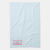 Alles is beter bij oma theedoek (Verticaal)