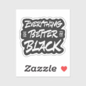Alles is beter in het zwart sticker (Vel)