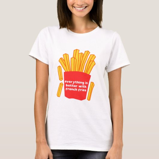 Alles is beter met franse friet t-shirt (Voorkant)