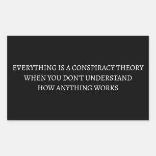 Alles is een complottheorie rechthoekige sticker