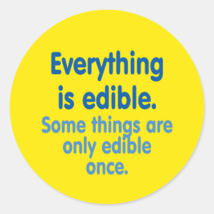 Alles is eetbaar ronde sticker