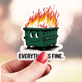Alles is fijn Dumpster Fire Vinyl Sticker
