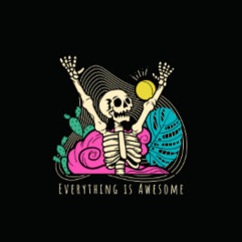 Alles is Geweldige T-Shirt