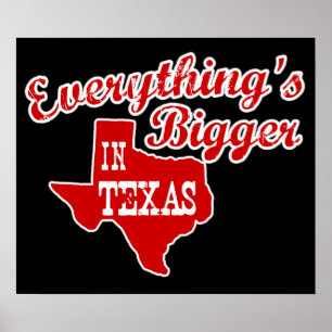 Alles is groter in Texas State Shape Poster