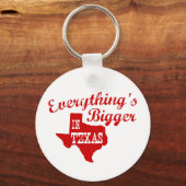 Alles is groter in Texas State Shape Sleutelhanger (Voorkant)