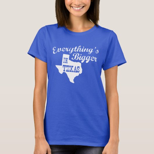 Alles is groter in Texas State Shaped Shirt (Voorkant)