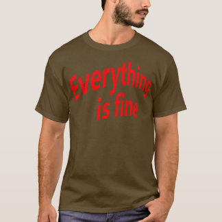 Alles is in orde 4 t-shirt