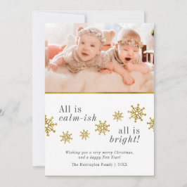 Alles is kalm-achtig | Funny kerstfeestdag foto Feestdagenkaart