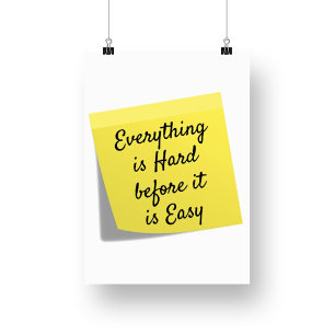 Alles is moeilijk, inspirerend citaat poster