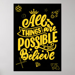 Alles is mogelijk als je gelooft. Motivatie Poster