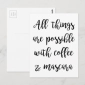 Alles is mogelijk met koffie en mascara briefkaart (Voorkant / Achterkant)