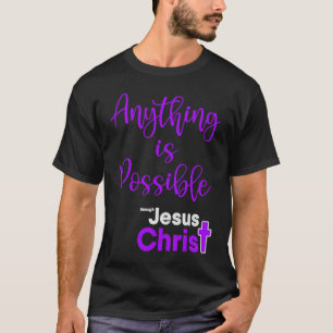 Alles is mogelijk via Jezus Christus Christia T-shirt
