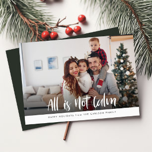 Alles is niet rustig   Grappige familie kerst foto Feestdagenkaart